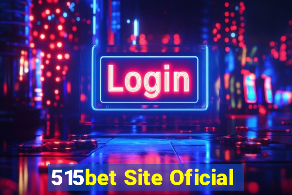 515bet Site Oficial